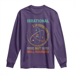 Math Lover Pi Long Sleeve Shirt Irrational But Well-Rounded 3,14 Day TS09 Purple Print Your Wear