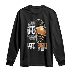 Funny Pi Day Long Sleeve Shirt Left Vs Right Brain 3,14 Pie Math Lover TS09 Black Print Your Wear