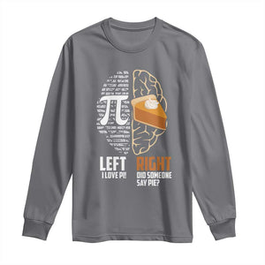 Funny Pi Day Long Sleeve Shirt Left Vs Right Brain 3,14 Pie Math Lover TS09 Charcoal Print Your Wear