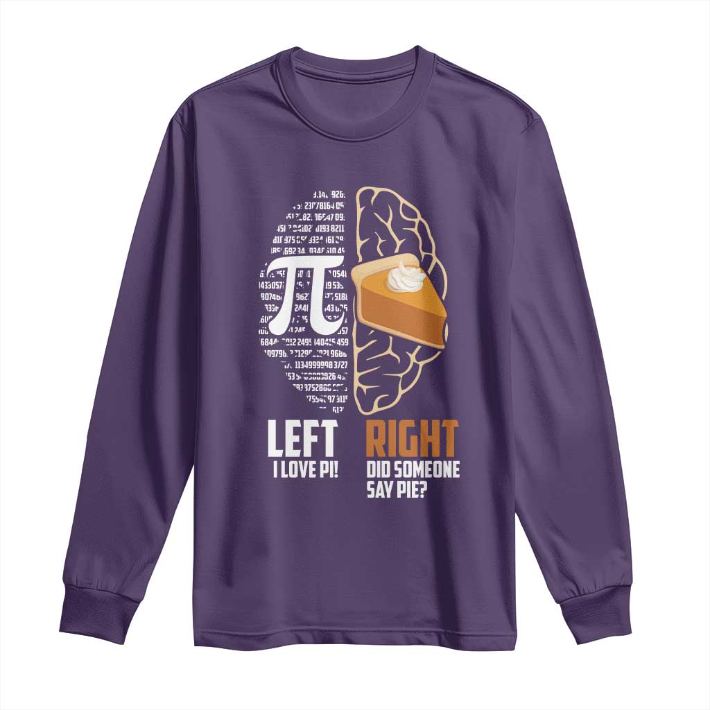 Funny Pi Day Long Sleeve Shirt Left Vs Right Brain 3,14 Pie Math Lover TS09 Purple Print Your Wear