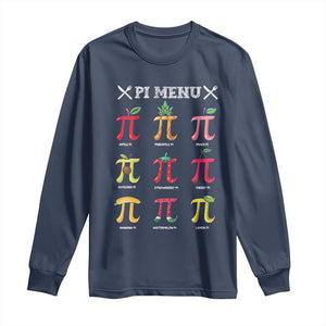 Funny Pi Day Long Sleeve Shirt Pi Menu Fruits Pie Math Lover TS09 Navy Print Your Wear