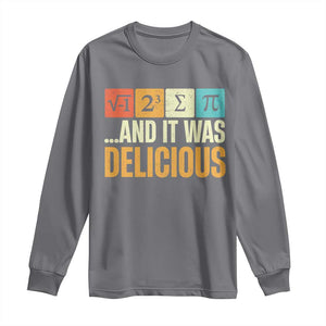 Funny Pi Day Long Sleeve Shirt I Ate Some Pie and It Was Delicious TS09 Charcoal Print Your Wear