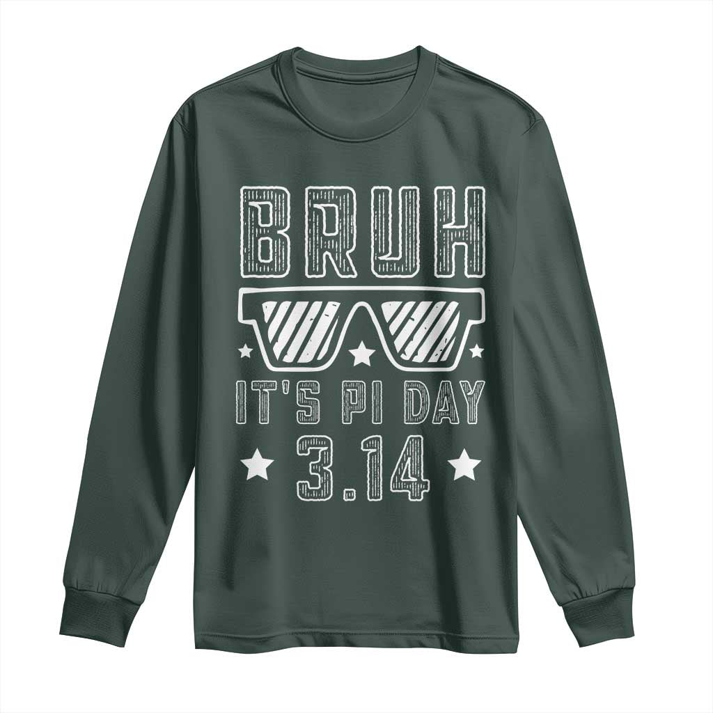 Funny Pi Day Long Sleeve Shirt Bruh It's Pi Day Math Lover TS09 Dark Forest Green Print Your Wear