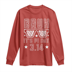 Funny Pi Day Long Sleeve Shirt Bruh It's Pi Day Math Lover TS09 Red Print Your Wear