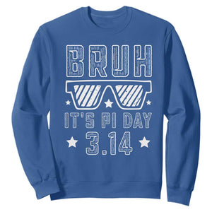 Funny Pi Day Sweatshirt Bruh It's Pi Day Math Lover TS09 Royal Blue Print Your Wear
