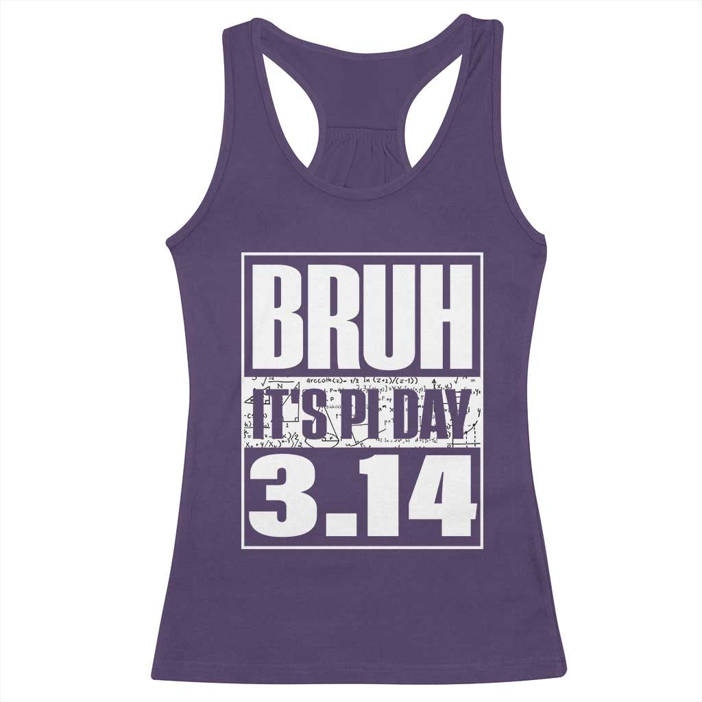 Funny Pi Day Racerback Tank Top Bruh It's Pi Day 3,14 Math Lover TS09 Purple Print Your Wear