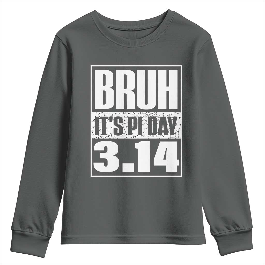 Funny Pi Day Youth Sweatshirt Bruh It's Pi Day 3,14 Math Lover TS09 Dark Heather Print Your Wear