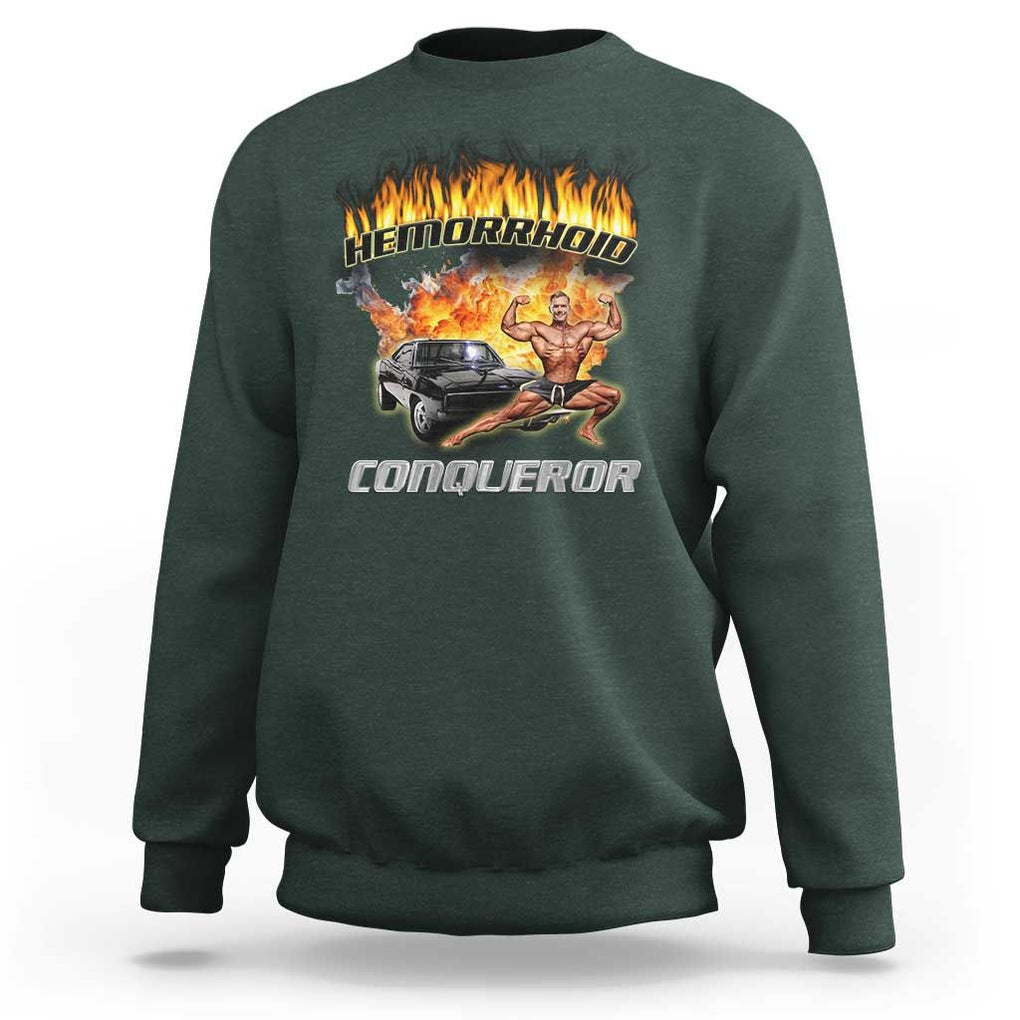 Funny Joke Meme Hemorrhoid Conqueror Sweatshirt TS09 Dark Forest Green Print Your Wear