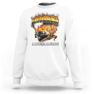 Funny Joke Meme Hemorrhoid Conqueror Sweatshirt TS09 White Print Your Wear