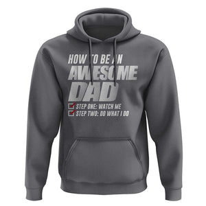 Dad Joke Hoodie How To Be An Awesome Dad Funny Father's Day TS09 Charcoal Print Your Wear