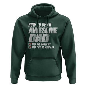 Dad Joke Hoodie How To Be An Awesome Dad Funny Father's Day TS09 Dark Forest Green Print Your Wear