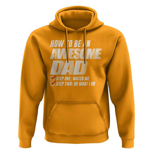 Dad Joke Hoodie How To Be An Awesome Dad Funny Father's Day TS09 Gold Print Your Wear