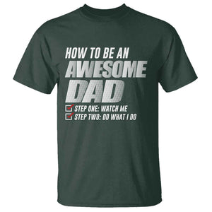 Dad Joke T Shirt How To Be An Awesome Dad Funny Father's Day TS09 Dark Forest Green Print Your Wear