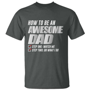 Dad Joke T Shirt How To Be An Awesome Dad Funny Father's Day TS09 Dark Heather Print Your Wear