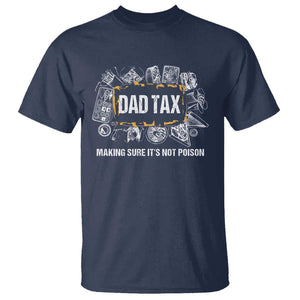 Dad Joke T Shirt Making Sure It's Not Poison Father's Day TS09 Navy Print Your Wear