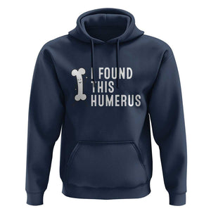 Dad Joke Hoodie I Found This Humerus Funny Pun TS09 Navy Print Your Wear