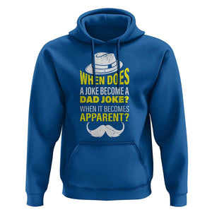 When Does A Joke Become A Dad Joke Funny Father's Day Pun Hoodie TS09 Royal Blue Print Your Wear