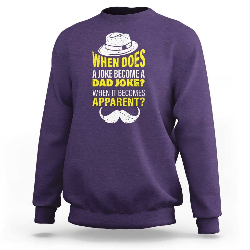 When Does A Joke Become A Dad Joke Funny Father's Day Pun Sweatshirt TS09 Purple Print Your Wear