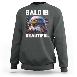 American Eagle Bald Is Beautiful Sweatshirt TS09 Dark Heather Print Your Wear