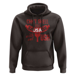 Funny 4th Of July Hoodie Can't Spell Sausage Without USA TS09 Dark Chocolate Print Your Wear