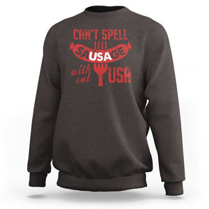 Funny 4th Of July Sweatshirt Can't Spell Sausage Without USA TS09 Dark Chocolate Print Your Wear