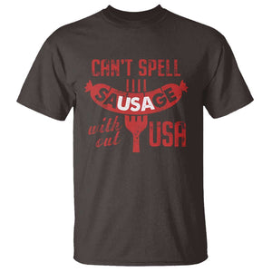 Funny 4th Of July T Shirt Can't Spell Sausage Without USA TS09 Dark Chocolate Print Your Wear