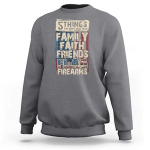 American Patriotic Sweatshirt 5 Things You Don't Mess With TS09 Charcoal Print Your Wear