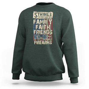 American Patriotic Sweatshirt 5 Things You Don't Mess With TS09 Dark Forest Green Print Your Wear