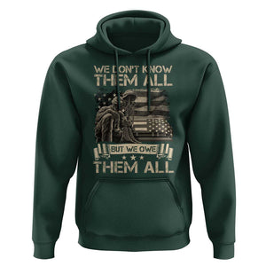 Veteran Hoodie We Don't Know Them All But We Owe Them All TS09 Dark Forest Green Print Your Wear