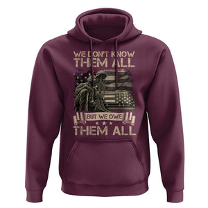 Veteran Hoodie We Don't Know Them All But We Owe Them All TS09 Maroon Print Your Wear