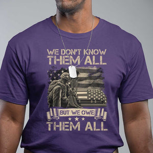 Veteran T Shirt We Don't Know Them All But We Owe Them All TS09 Purple Print Your Wear