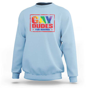 Gay Dudes For Harris Sweatshirt Kamala LGBT Support 2024 TS09 Light Blue Print Your Wear