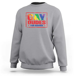 Gay Dudes For Harris Sweatshirt Kamala LGBT Support 2024 TS09 Sport Gray Print Your Wear