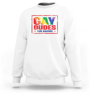 Gay Dudes For Harris Sweatshirt Kamala LGBT Support 2024 TS09 White Print Your Wear