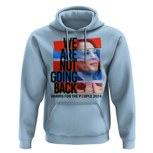 We're Not Going Back Kamala 2024 Hoodie TS09 Light Blue Print Your Wear