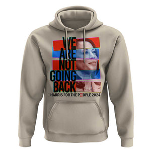 We're Not Going Back Kamala 2024 Hoodie TS09 Sand Print Your Wear