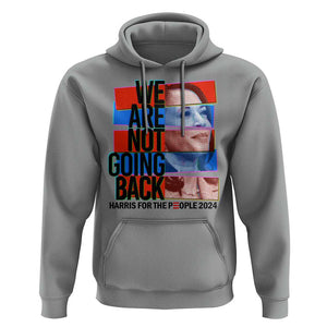 We're Not Going Back Kamala 2024 Hoodie TS09 Sport Gray Print Your Wear