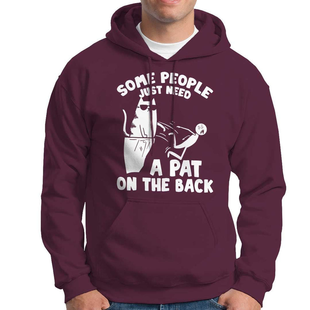 Some People Just Need A Pat On The Back Sarcastic Cat Lover Hoodie TS09 Maroon Print Your Wear