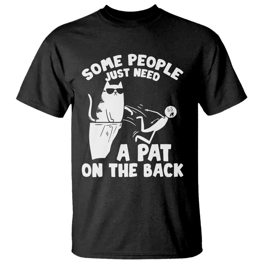 Some People Just Need A Pat On The Back Sarcastic Cat Lover T Shirt TS09 Black Print Your Wear