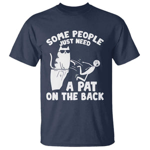 Some People Just Need A Pat On The Back Sarcastic Cat Lover T Shirt TS09 Navy Print Your Wear