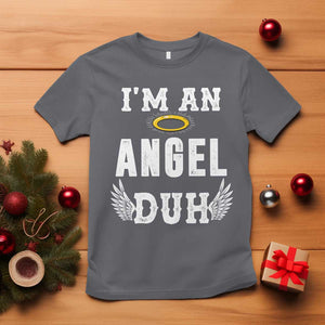 Christmas T Shirt I'm An Angel Duh Lazy TS09 Charcoal Print Your Wear