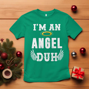 Christmas T Shirt I'm An Angel Duh Lazy TS09 Irish Green Print Your Wear