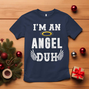 Christmas T Shirt I'm An Angel Duh Lazy TS09 Navy Print Your Wear