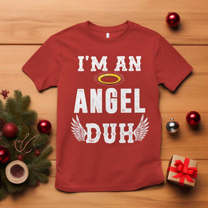 Christmas T Shirt I'm An Angel Duh Lazy TS09 Red Print Your Wear