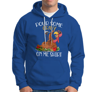 Thanksgiving Hoodie Pour Some Gravy On Me Happy Turkey Day TS09 Royal Blue Printyourwear