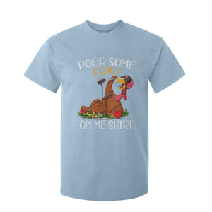 Thanksgiving T Shirt For Kid Pour Some Gravy On Me Happy Turkey Day TS09 Light Blue Print Your Wear