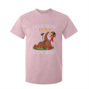 Thanksgiving T Shirt For Kid Pour Some Gravy On Me Happy Turkey Day TS09 Light Pink Print Your Wear