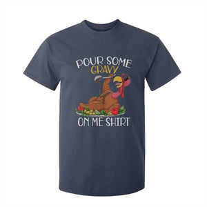 Thanksgiving T Shirt For Kid Pour Some Gravy On Me Happy Turkey Day TS09 Navy Print Your Wear