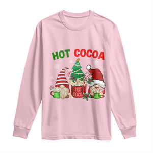 Hot Cocoa Gnomes Drink Hot Chocolate Watch Christmas Movies Long Sleeve Shirt TS09 Light Pink Print Your Wear