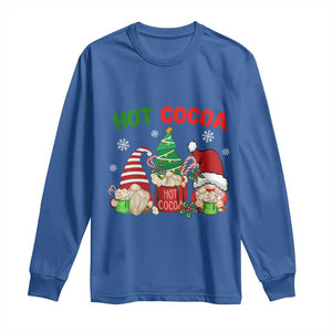 Hot Cocoa Gnomes Drink Hot Chocolate Watch Christmas Movies Long Sleeve Shirt TS09 Royal Blue Print Your Wear